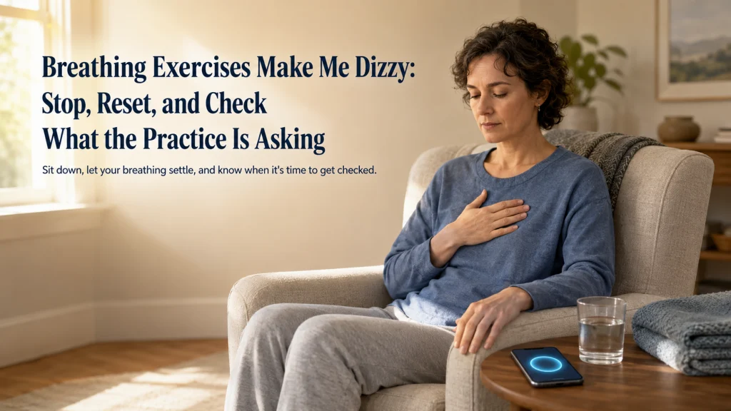 Breathing Exercises Make Me Dizzy